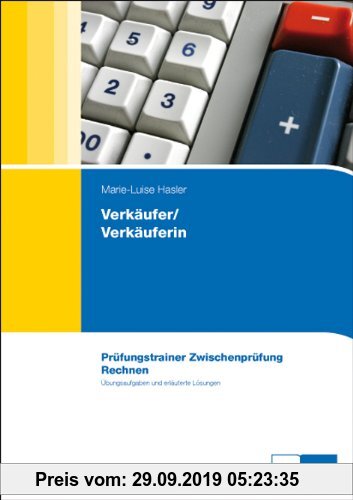Gebr. - Verkäufer/Verkäuferin, Prüfungstrainer Zwischenprüfung. Rechnen.: Prüfungstrainer Rechnen Zwischenprüfung