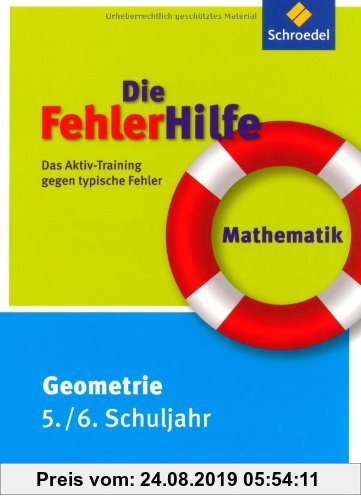 Gebr. - Die FehlerHilfe: Mathematik Geometrie 5 / 6: Das Aktiv-Training gegen typische Fehler