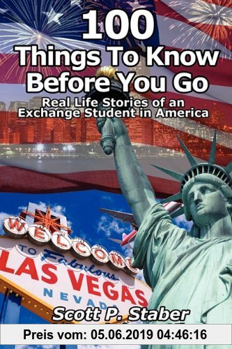 Gebr. - 100 Things to Know Before You Go: Real Life Stories of an Exchange Student in America