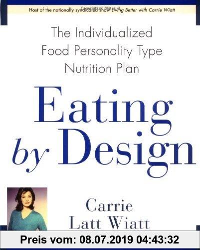 Gebr. - Eating by Design: The Individualized Food Personality Type Nutrition Plan