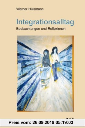 Gebr. - Integrationsalltag: Beobachtungen und Reflexionen