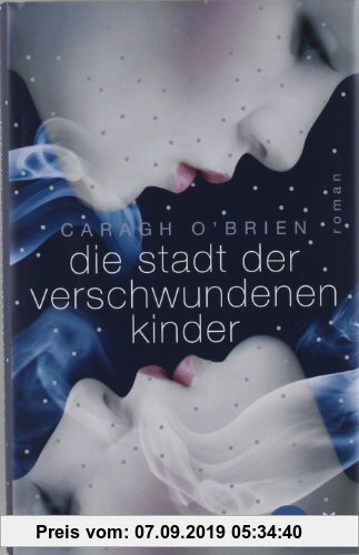 Gebr. - Die Stadt der verschwundenen Kinder: Roman (Heyne fliegt)