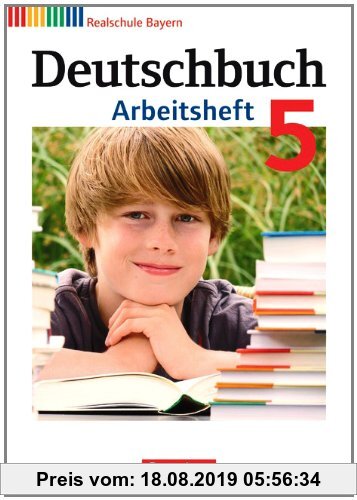 Deutschbuch - Realschule Bayern: 5. Jahrgangsstufe - Arbeitsheft mit Lösungen