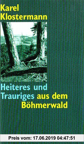 Gebr. - Heiteres und Trauriges aus dem Böhmerwald