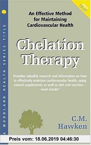 Gebr. - Chelation Therapy: An Effective Method for Maintaining Cardiovascular Health (Woodland Health)