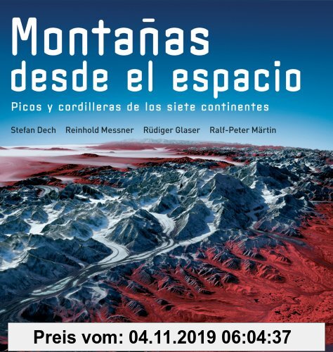 Gebr. - Montanas Desde El Espacio: Picos y Cordilleras de Los Siete Continentes