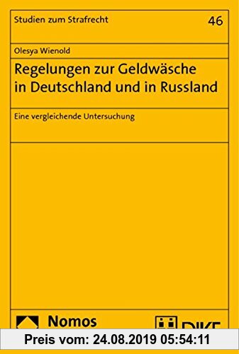 Gebr. - Regelungen zur Geldwäsche in Deutschland und in Russland: Eine vergleichende Untersuchung (Studien zum Strafrecht)