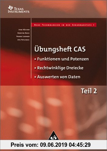 Gebr. - Übungshefte CAS: Funktionen und Potenzen, Rechtwinklige Dreiecke, Auswerten von Daten