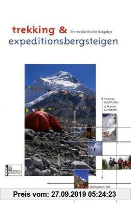 Gebr. - Lehrbuch Trekking & Expeditionsbergsteigen: Ein medizinischer Ratgeber
