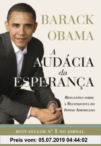 Gebr. - A Audacia Da Esperança. Reflexoes Sobre A Reconquista Do Sonho Americano (Em Portuguese do Brasil)
