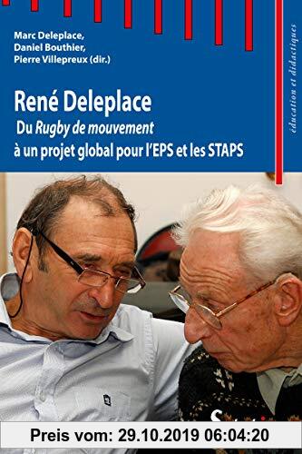 Gebr. - René Deleplace : Du Rugby de mouvement à un projet global pour l'EPS et les STAPS