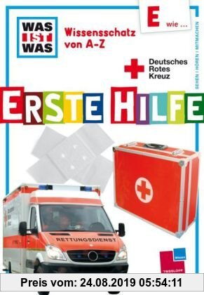 Gebr. - Was ist was Wissensschatz von A-Z: E wie ... Erste Hilfe