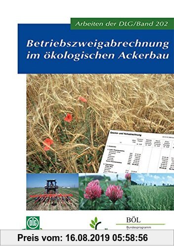 Gebr. - Betriebszweigabrechnung im ökologischen Ackerbau (Arbeiten der DLG)