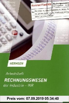 Gebr. - Rechnungswesen der Industrie - IKR: Arbeitsheft, übereinstimmend ab 12. Auflage des Schülerbuches
