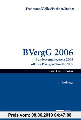 Gebr. - BVergG 2006: Bundesvergabegesetz 2006 idF der BVergG-Novelle 2009