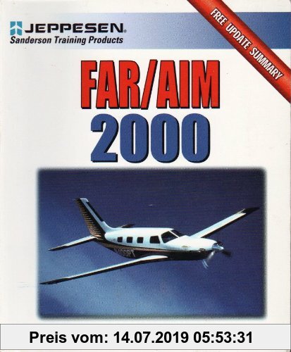 Far/Aim 2000: Federal Aviation Regulations/Aeronautical Information Manual