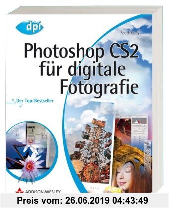 Photoshop CS2 für digitale Fotografie - Mit Weißabgleich-Karte; für Windows und Macintosh: Der Top-Bestseller - für Windows und Mac OS X (DPI Grafik)