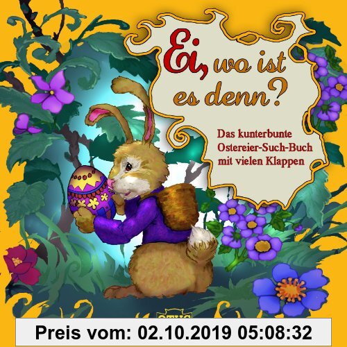 Gebr. - Ei, wo ist es denn?: Das kunterbunte Ostereier-Such-Buch mit vielen Klappen