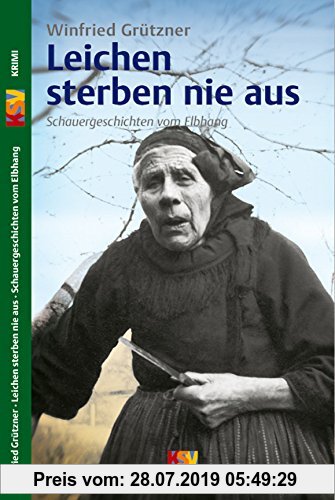 Gebr. - Leichen sterben nie aus: Schauergeschichten vom Elbhang