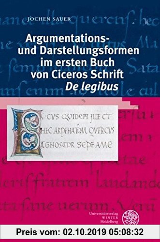 Gebr. - Argumentations- und Darstellungsformen im ersten Buch von Ciceros Schrift 'De legibus' (Bibliothek der klassischen Altertumswissenschaften)