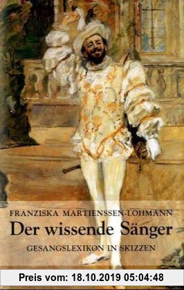 Gebr. - Der wissende Sänger: Gesangslexikon in Skizzen