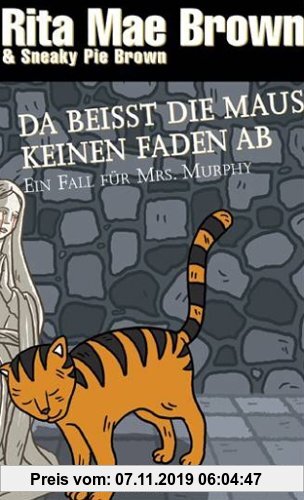 Gebr. - Da beißt die Maus keinen Faden ab: Ein Fall für Mrs. Murphy