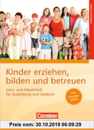 Gebr. - Kinder erziehen, bilden und betreuen - Bisherige Ausgabe: Lern- und Arbeitsheft für Ausbildung und Studium