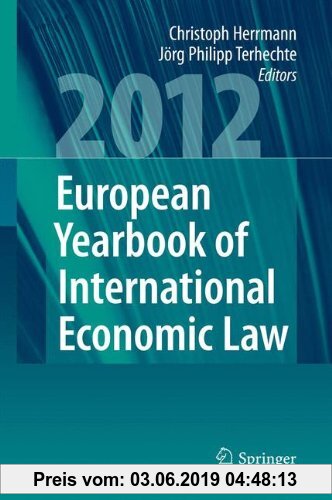 European Yearbook of International Economic Law 2012 Christoph Herrmann Editor