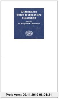 Gebr. - Dizionario delle letterature classiche (Grandi opere)