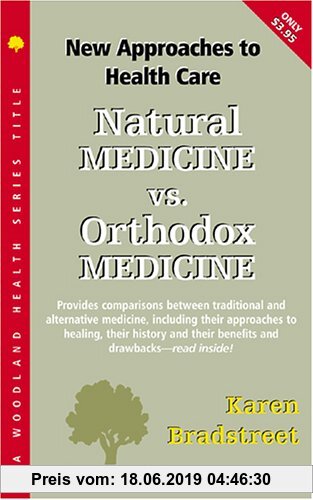 Gebr. - Natural Medicine Vs. Orthodox Medicine (Woodland Health)