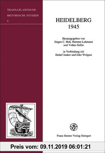 Gebr. - Heidelberg 1945 (Transatlantische Historische Studien, Band 5)