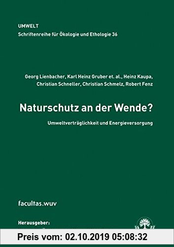 Gebr. - Naturschutz an der Wende?: Umwltverträglichkeit und Energieversorgung (Schriftenreihe für Ökologie und Ethologie)