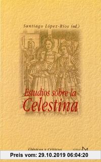 Gebr. - Estudios sobre La Celestina (Fundamentos, Band 198)