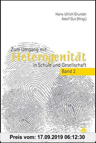 Gebr. - Zum Umgang mit Heterogenität in der Schule 2: Band 2: Chancen und Problemlagen