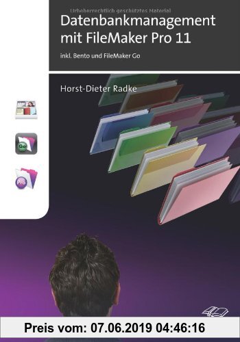 Gebr. - Datenbankmanagement mit FileMaker Pro 11: incl. Bento & FileMaker Go