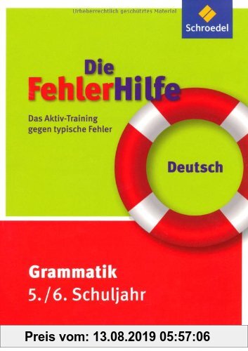 Gebr. - Die FehlerHilfe: Deutsch Grammatik 5 / 6: Das Aktiv-Training gegen typische Fehler