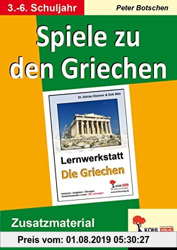 Gebr. - Spiele zu den Griechen: 28 Kopiervorlagen zum Unterrichtsthema Griechen
