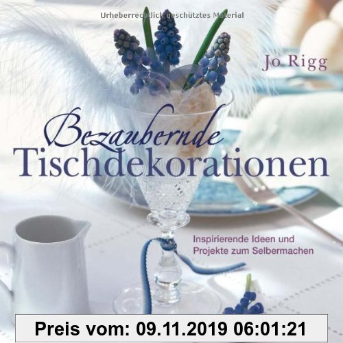 Gebr. - Bezaubernde Tischdekorationen: Inspirierende Ideen und Projekte zum Selbermachen