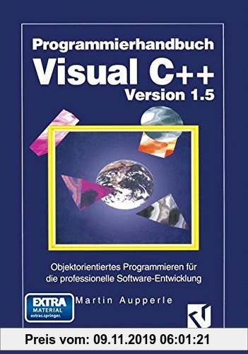 Gebr. - Programmierhandbuch Visual C++ Version 1.5: Objektorientiertes Programmieren für die professionelle Software-Entwicklung
