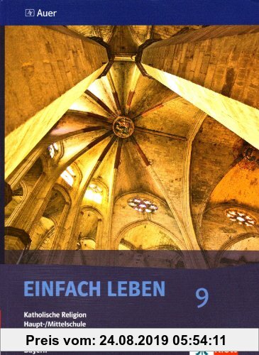Gebr. - Einfach Leben. Katholische Religion für Hauptschulen in Bayern / Schülerband 9. Jahrgangsstufe