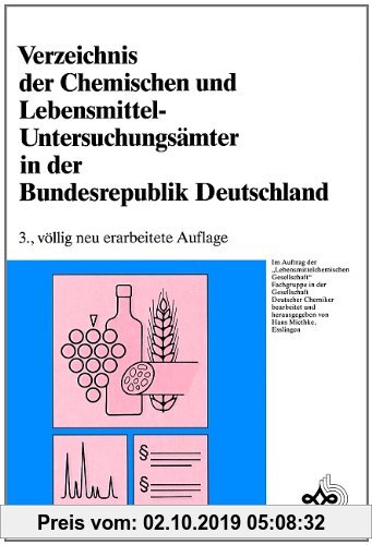 Gebr. - Verzeichnis der Chemischen und Lebensmittel-Untersuchungsämter in der Bundesrepublik Deutschland, 3., völlig neu bearbeitete Auflage