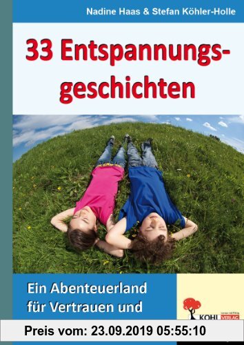 Gebr. - 33 Entspannungsgeschichten: Ein Abenteuerland für Vertrauen und Entspannung