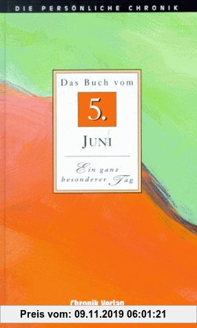 Die Persönliche Chronik, in 366 Bdn., 5. Juni
