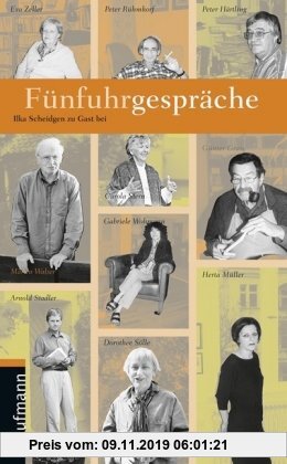 Gebr. - Fünfuhrgespräche: Ilka Scheidgen zu Gast bei Günter Grass, Peter Härtling, Herta Müller, Peter Rühmkorf, Dorothee Sölle, Arnold Stadler, Marti