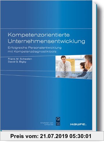 Gebr. - Kompetenzorientierte Unternehmensentwicklung: Erfolgreiche Personalentwicklung mit Kompetenzdiagnostiktools