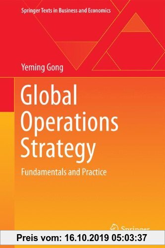Gebr. - Global Operations Strategy: Fundamentals and Practice (Springer Texts in Business and Economics)