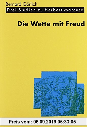 Gebr. - Die Wette mit Freud: Drei Studien zu Herbert Marcuse