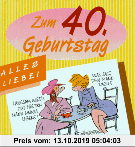Gebr. - Alles Liebe zum 40. Geburtstag