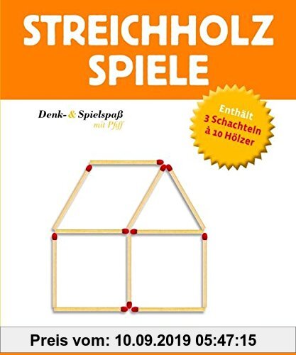 Gebr. - Streichholzspiele. Denk-und Spielspaß mit Pfiff. (Denk- & Spielspaß)