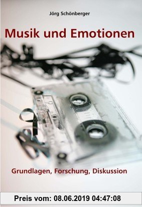 Gebr. - Musik und Emotionen: Grundlagen, Forschung, Diskussion